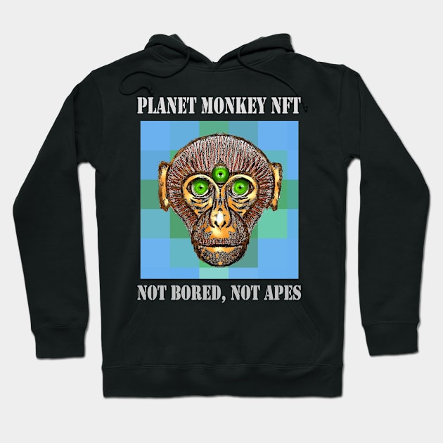 On Planet Monkey nft Collection Not Bored Apes Hoodie by PlanetMonkey